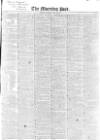 Morning Post Tuesday 26 May 1840 Page 1
