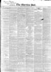 Morning Post Thursday 24 September 1840 Page 1