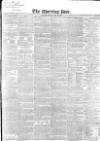 Morning Post Friday 27 November 1840 Page 1