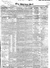 Morning Post Saturday 09 January 1841 Page 1