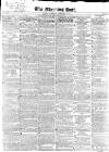 Morning Post Thursday 18 February 1841 Page 1