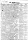 Morning Post Monday 15 March 1841 Page 1