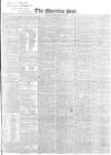 Morning Post Friday 14 May 1841 Page 1
