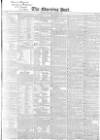 Morning Post Saturday 28 May 1842 Page 1