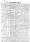 Morning Post Monday 29 May 1843 Page 1
