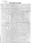 Morning Post Tuesday 02 May 1843 Page 1