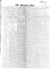 Morning Post Saturday 10 April 1847 Page 1