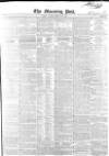 Morning Post Tuesday 15 February 1848 Page 1