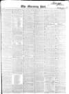 Morning Post Saturday 08 April 1848 Page 1