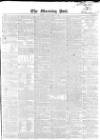 Morning Post Tuesday 25 April 1848 Page 1