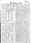 Morning Post Saturday 06 May 1848 Page 1