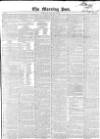 Morning Post Monday 22 May 1848 Page 1