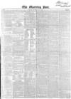 Morning Post Saturday 27 May 1848 Page 1