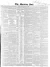 Morning Post Saturday 19 January 1850 Page 1
