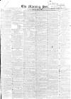 Morning Post Thursday 04 April 1850 Page 1