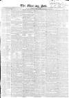 Morning Post Thursday 18 April 1850 Page 1