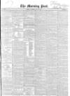 Morning Post Saturday 18 May 1850 Page 1