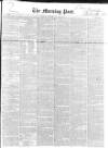 Morning Post Thursday 30 May 1850 Page 1