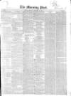Morning Post Thursday 26 September 1850 Page 1