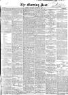 Morning Post Saturday 12 October 1850 Page 1