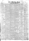 Morning Post Wednesday 16 October 1850 Page 1