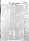 Morning Post Tuesday 14 January 1851 Page 1