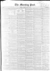 Morning Post Tuesday 27 May 1851 Page 1