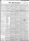 Morning Post Tuesday 01 July 1851 Page 1