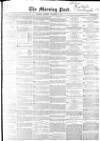 Morning Post Saturday 01 November 1851 Page 1