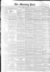 Morning Post Saturday 27 December 1851 Page 1