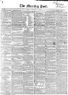 Morning Post Friday 28 May 1852 Page 1