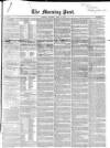 Morning Post Saturday 30 April 1853 Page 1