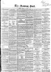 Morning Post Tuesday 24 January 1854 Page 1