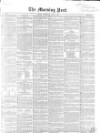 Morning Post Wednesday 03 May 1854 Page 1