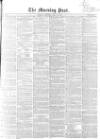 Morning Post Saturday 15 July 1854 Page 1