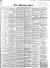 Morning Post Wednesday 03 January 1855 Page 1