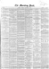 Morning Post Monday 26 November 1855 Page 1