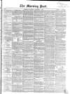 Morning Post Wednesday 03 December 1856 Page 1