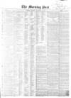 Morning Post Saturday 05 December 1857 Page 1