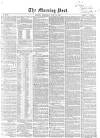 Morning Post Wednesday 28 July 1858 Page 1