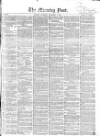 Morning Post Saturday 04 December 1858 Page 1