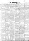 Morning Post Saturday 28 May 1859 Page 1