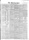 Morning Post Saturday 09 July 1859 Page 1