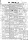 Morning Post Thursday 10 November 1859 Page 1