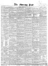 Morning Post Monday 28 May 1860 Page 1