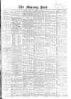 Morning Post Thursday 20 December 1860 Page 1