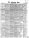 Morning Post Tuesday 21 May 1861 Page 1