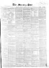 Morning Post Saturday 12 October 1861 Page 1