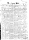 Morning Post Saturday 19 October 1861 Page 1