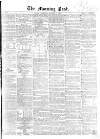Morning Post Thursday 24 October 1861 Page 1